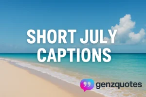 short july captions